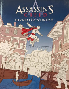 Nmeth Vladimir  (Szerk.) - Assassin's Creed - A hivatalos sznez knyv