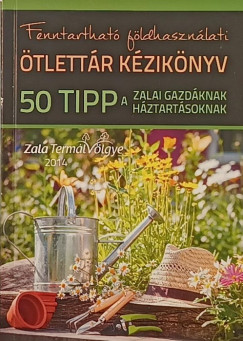 Feh�r Csaba Endre  (Szerk.) - Fenntarthat� f�ldhaszn�lati �tlett�r k�zik�nyv