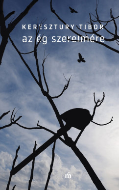 Kereszt�ry Tibor - Az �g szerelm�re