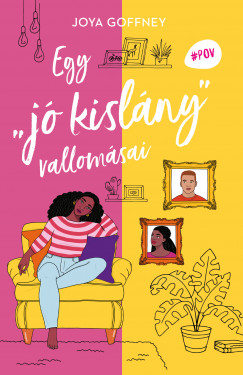 Joya Goffney - Egy "j kislny" vallomsai