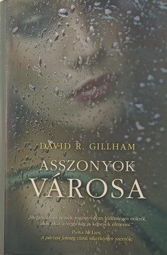 David R. Gillham - Asszonyok városa