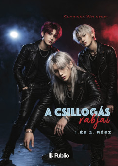 A csillog�s rabjai 1. �s 2. r�sz