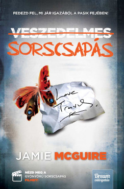 Jamie Mcguire - Veszedelmes sorscsaps  j kiads