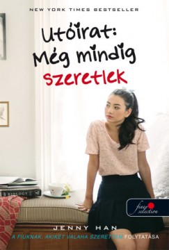 Jenny Han - Utirat: Mg mindig szeretlek - puhakts