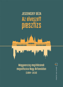 Jeszenszky Gza - Az elveszett presztzs