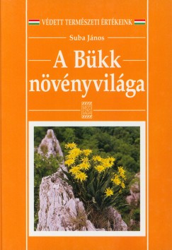 Suba János - A Bükk növényvilága