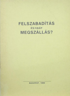 Felszabadts s/vagy megszlls?