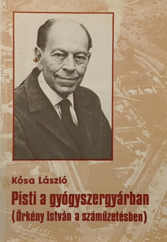 K�sa L�szl� - Pisti a gy�gyszergy�rban