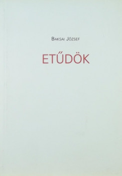Baksai Jzsef - Etdk