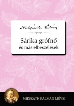 Mikszth Klmn - Srika grfn s ms elbeszlsek