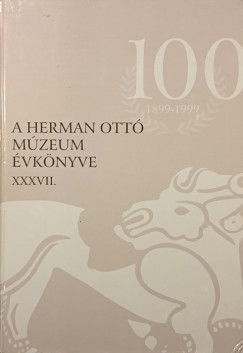 Veres L�szl� - Viga Gyula - A Hermann Ott� M�zeum �vk�nyve XXXVII.