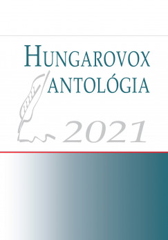 Csantavri Jlia  (Szerk.) - Klmn Judit  (Szerk.) - Hungarovox antolgia 2021