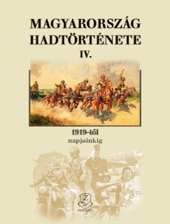 Horvth Mikls  (Szerk.) - Magyarorszg hadtrtnete IV.