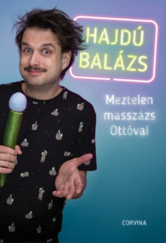 Hajd Balzs - Meztelen masszzs Ottval