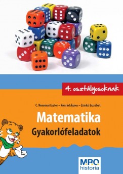 C. Nemnyi Eszter - Konrd gnes - Zsink Erzsbet - Matematika - Gyakorlfeladatok 4. osztlyosoknak