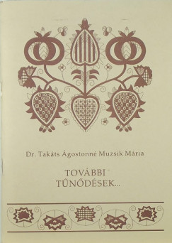 Dr. Takts gostonn Muzsik Mria - Tovbbi tndsek