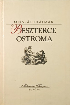 Miksz�th K�lm�n - Beszterce ostroma