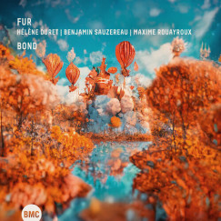 Helene Duret - Maxime Rouayroux - Benjamin Sauzereau - Fur - Bond CD