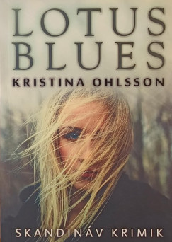 Kristina Ohlsson - Lotus blues