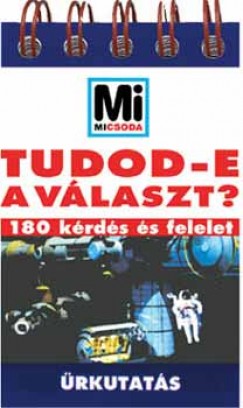 Lvai Jlia  (Szerk.) - Tudod-e a vlaszt? - rkutats