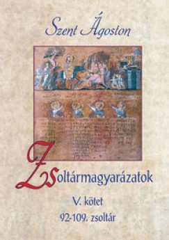 Szent goston - Zsoltrmagyarzatok V. ktet