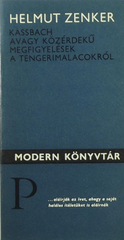 Helmut Zenker - Kassbach avagy kzrdek megfigyelsek a tengerimalacokrl