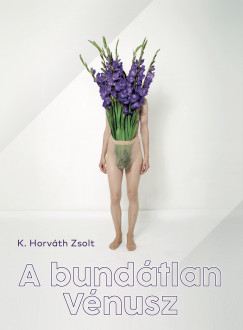 K. Horvth Zsolt - A bundtlan Vnusz