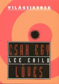 Lee Child - Csak egy lvs
