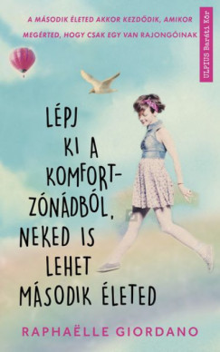 Rapahelle Giordano - Lpj ki a komfortzndbl, neked is lehet msodik leted