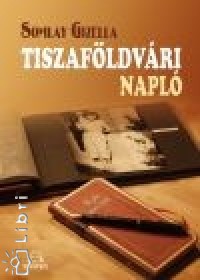 Somlay Gizella - Tiszafldvri napl 1951-1953