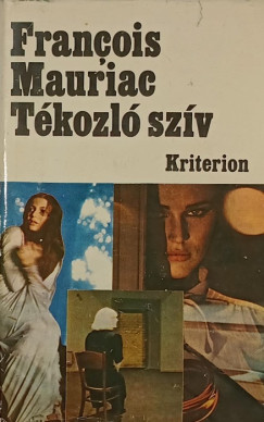 Francois Mauriac - Tkozl szv