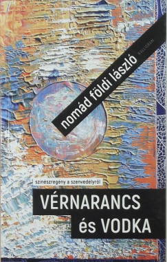 Nomd Fldi Lszl - Vrnarancs s vodka