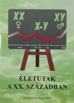 Magos Bla  (Szerk.) - letutak a XX. szzadban
