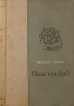 Hunyady Sndor - Olasz vendgl
