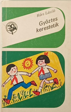 Hárs László - Győztes kerestetik