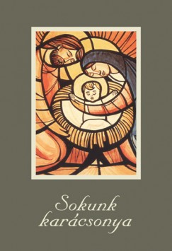 Nmeth Istvn Pter  (Szerk.) - Sokunk karcsonya
