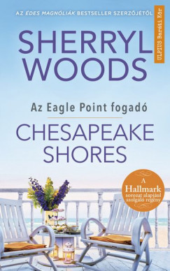 Sherryl Woods - Chesapeake Shores