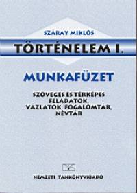 Szray Mikls - Trtnelem I. munkafzet