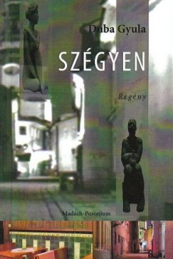 Duba Gyula - Szgyen