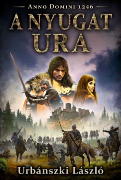 Urbnszki Lszl - A Nyugat ura