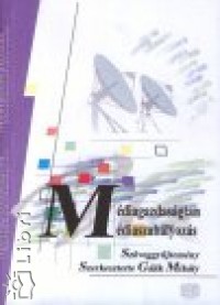 Glik Mihly  (Szerk.) - Mdiagazdasgtan, mdiaszablyozs