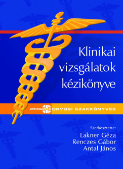 Dr. Lakner Géza - Klinikai vizsgálatok kézikönyve