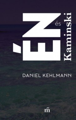 Daniel Kehlmann - n s Kaminski