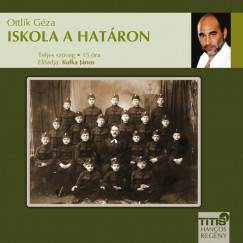 Ottlik Gza - Iskola a hatron