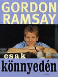 Gordon Ramsay - Csak knnyedn