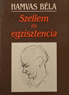 Hamvas Bla - Szellem s egzisztencia