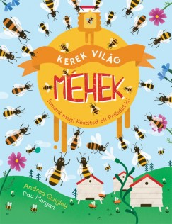 Pau Morgan - Andrea Quigley - Kerek világ - Méhek