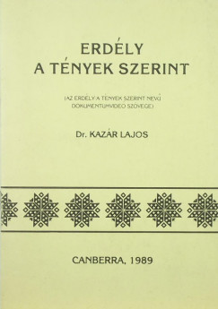 Kazr Lajos - Erdly a tnyek szerint (emigrns kiads)