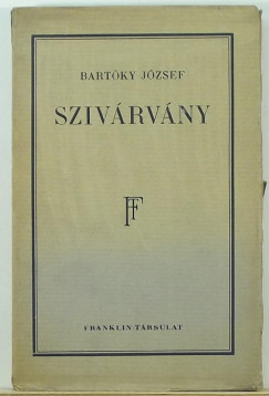 Bartky Jzsef - Szivrvny