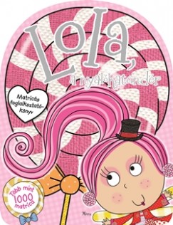 Chris Scollen - Lola, a nyalkatndr - matrics foglalkoztatknyv